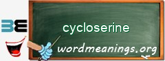 WordMeaning blackboard for cycloserine